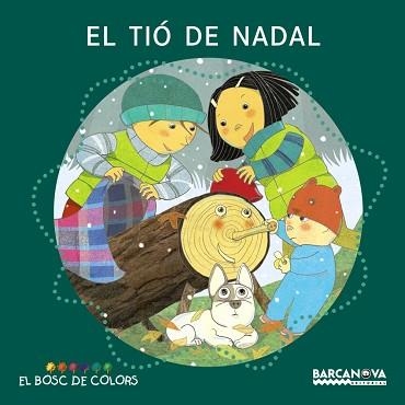 TIO DE NADAL, EL (EL BOSC DE COLORS - LLETRA PAL I LLIGADA) | 9788448926564 | BALDÓ, ESTEL/GIL, ROSA/SOLIVA, MARIA | Llibreria Aqualata | Comprar llibres en català i castellà online | Comprar llibres Igualada