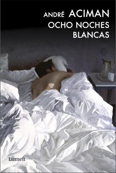 OCHO NOCHES BLANCAS | 9788426418531 | ACIMAN, ANDRE | Llibreria Aqualata | Comprar llibres en català i castellà online | Comprar llibres Igualada