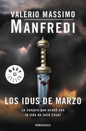 IDUS DE MARZO, LOS (BESTSELLER 496/18) | 9788499086651 | MANFREDI, VALERIO MASSIMO | Llibreria Aqualata | Comprar llibres en català i castellà online | Comprar llibres Igualada