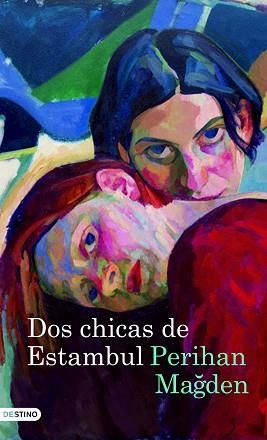 DOS CHICAS DE ESTAMBUL (ANCORA Y DELFIN 1195) | 9788423343430 | MAGDEN, PERIHAN | Llibreria Aqualata | Comprar llibres en català i castellà online | Comprar llibres Igualada