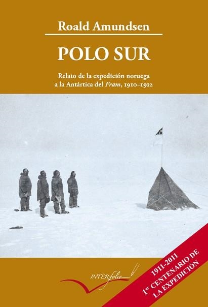 POLO SUR : RELATO DE LA EXPEDICION NORUEGA A LA ANTARTICA DE | 9788493695057 | ADMUSEN, ROALD | Llibreria Aqualata | Comprar llibres en català i castellà online | Comprar llibres Igualada