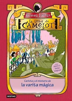 CARLOTA Y EL MISTERIO DE LA VARITA MAGICA (TRIBU CAMELOT 2) | 9788408096894 | LIENAS, GEMMA | Llibreria Aqualata | Comprar llibres en català i castellà online | Comprar llibres Igualada