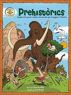 PREHISTORICS (LLIBRE AMB PESTANYES) | 9788448830328 | GORDILLO, ROSA / BROCAL, PEP | Llibreria Aqualata | Comprar llibres en català i castellà online | Comprar llibres Igualada