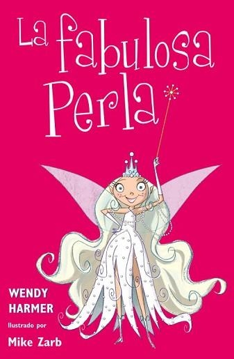 FABULOSA PERLA, LA (HADA PERLA 1) | 9788448831073 | HARMER, WENDY / ZARB, MIKE | Llibreria Aqualata | Comprar llibres en català i castellà online | Comprar llibres Igualada