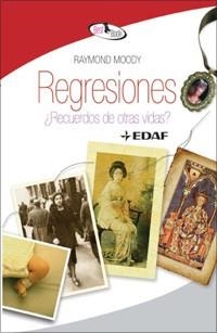 REGRESIONES. RECUERDOS DE OTRAS VIDAS? | 9788441426597 | MOODY, RAYMOND | Llibreria Aqualata | Comprar llibres en català i castellà online | Comprar llibres Igualada