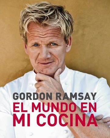 MUNDO EN MI COCINA, EL | 9788425345289 | RAMSAY, GORDON | Llibreria Aqualata | Comprar llibres en català i castellà online | Comprar llibres Igualada