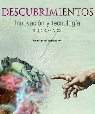 DESCUBRIMIENTOS. INNOVACION Y TECNOLOGIA S. XX Y XXI | 9788497856829 | SANCHEZ RON, JOSE MANUEL | Llibreria Aqualata | Comprar llibres en català i castellà online | Comprar llibres Igualada