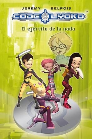 EJERCITO DE LA NADA, EL (CODIGO LYOKO 3) | 9788420406350 | BELPOIS, JEREMY | Llibreria Aqualata | Comprar llibres en català i castellà online | Comprar llibres Igualada