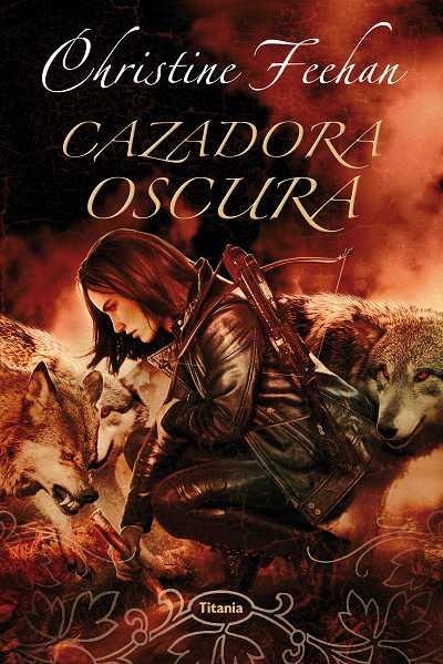 CAZADORA OSCURA (TITANIA) | 9788496711952 | FEEHAN, CHRISTINE | Llibreria Aqualata | Comprar libros en catalán y castellano online | Comprar libros Igualada