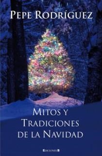 MITOS Y TRADICIONES DE LA NAVIDAD | 9788466646352 | RODRIGUEZ, PEPE | Llibreria Aqualata | Comprar llibres en català i castellà online | Comprar llibres Igualada