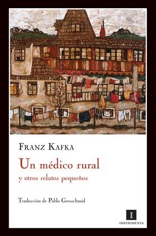 UN MEDICO RURAL Y OTROS RELATOS PEQUEÑOS | 9788493711047 | KAFKA, FRANZ | Llibreria Aqualata | Comprar llibres en català i castellà online | Comprar llibres Igualada