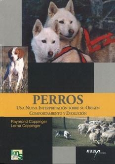 PERROS | 9788493265960 | COPPINGER, RAYMOND Y LORNA | Llibreria Aqualata | Comprar llibres en català i castellà online | Comprar llibres Igualada