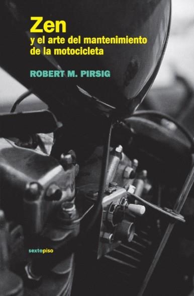 ZEN Y EL ARTE DEL MANTENIMIENTO DE LA MOTOCICLETA | 9788496867529 | PRISIG, ROBERT M | Llibreria Aqualata | Comprar libros en catalán y castellano online | Comprar libros Igualada