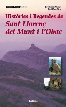 HISTORIES I LLEGENDES DE SANT LLORENÇ DEL MUNT I L'OBAC | 9788493041861 | SUADES MARIGOT, JORDI | Llibreria Aqualata | Comprar libros en catalán y castellano online | Comprar libros Igualada