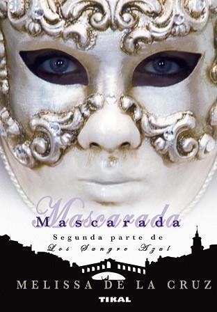 MASCARADA (LOS SANGRE AZUL II) | 9788492678570 | DE LA CRUZ, MELISSA | Llibreria Aqualata | Comprar llibres en català i castellà online | Comprar llibres Igualada