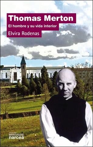 THOMAS MERTON. EL HOMBRE Y SU VIDA INTERIOR | 9788427715318 | RODENAS, ELVIRA | Llibreria Aqualata | Comprar llibres en català i castellà online | Comprar llibres Igualada