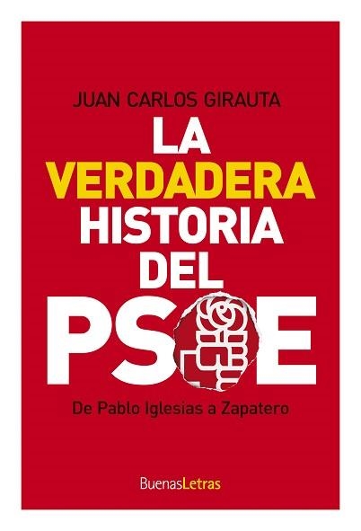 VERDADERA HISTORIA DEL PSOE, LA | 9788493781224 | GIRAUTA VIDAL, JUAN CARLOS | Llibreria Aqualata | Comprar llibres en català i castellà online | Comprar llibres Igualada