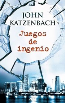 JUEGOS DE INGENIO (ZETA TAPA DURA) | 9788498724660 | KATZENBACH, JOHN (1950- ) | Llibreria Aqualata | Comprar llibres en català i castellà online | Comprar llibres Igualada