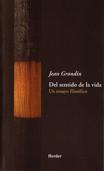 DEL SENTIDO DE LA VIDA. UN ENSAYO FILOSÓFICO | 9788425423802 | GRONDIN, JEAN | Llibreria Aqualata | Comprar llibres en català i castellà online | Comprar llibres Igualada