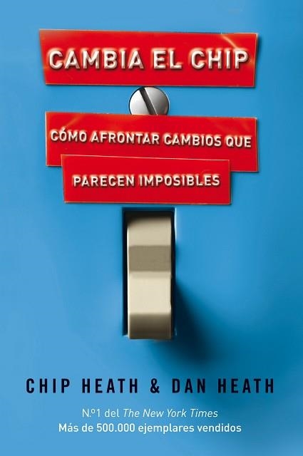 CAMBIA EL CHIP | 9788498750867 | HEATH, CHIP / HEATH, DAN | Llibreria Aqualata | Comprar libros en catalán y castellano online | Comprar libros Igualada