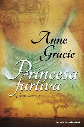 PRINCESA FURTIVA (JINETES OSCUROS I) - BOOKET 14/1 | 9788408099284 | GRACIE, ANNE | Llibreria Aqualata | Comprar llibres en català i castellà online | Comprar llibres Igualada