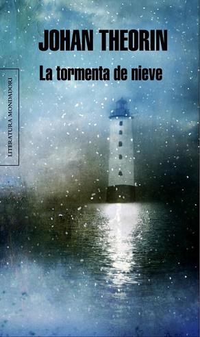 TORMENTA DE NIEVE, LA (LITERATURA 450) | 9788439723318 | THEORIN, JOHAN | Llibreria Aqualata | Comprar llibres en català i castellà online | Comprar llibres Igualada