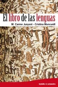 LLIBRO DE LAS LENGUAS, EL | 9788499210919 | JUNYENT, CARME / MUNCUNILL, CRISTINA | Llibreria Aqualata | Comprar llibres en català i castellà online | Comprar llibres Igualada