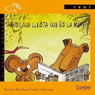 RENOI, QUE LLESTA QUE ES, LA MARE (CAVALL VOLADOR, TROT) | 9788478644254 | ALCANTARA, RICARDO | Llibreria Aqualata | Comprar llibres en català i castellà online | Comprar llibres Igualada