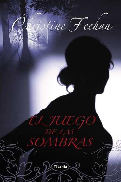 JUEGO DE LAS SOMBRAS, EL (ROMANTICA PARANORMAL) | 9788496711990 | FEEHAN, CHRISTINE | Llibreria Aqualata | Comprar libros en catalán y castellano online | Comprar libros Igualada