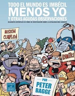 TODO EL MUNDO ES IMBECIL MENOS YO | 9788478339297 | BAGGE, PETER | Llibreria Aqualata | Comprar llibres en català i castellà online | Comprar llibres Igualada