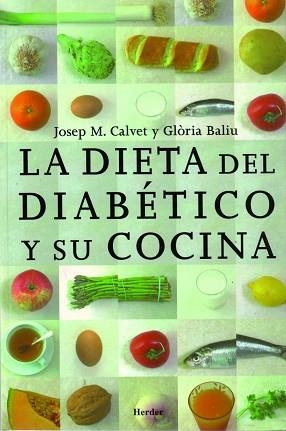 DIETA DEL DIABETICO Y SU COCINA, LA | 9788425414398 | CALVET, JOSEP MARIA / BALIU, GLORIA  I ALTRES | Llibreria Aqualata | Comprar llibres en català i castellà online | Comprar llibres Igualada