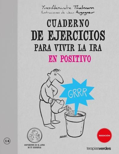 CUADERNO DE EJERCICIOS PARA VIVIR LA IRA EN POSITIVO | 9788492716678 | THALMANN, YVES-ALEXANDER | Llibreria Aqualata | Comprar llibres en català i castellà online | Comprar llibres Igualada