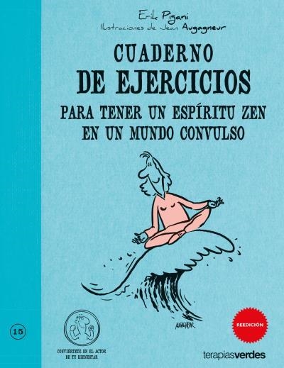 CUADERNO DE EJERCICIOS PARA TENER UN ESPIRITU ZEN EN UN MUND | 9788492716685 | PIGANI, ERIK | Llibreria Aqualata | Comprar llibres en català i castellà online | Comprar llibres Igualada