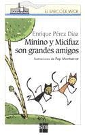 MININO Y MICIFUZ SON GRANDES AMIGOS (B.V.BLANCO 82) | 9788434870444 | PEREZ DIAZ, ENRIQUE | Llibreria Aqualata | Comprar llibres en català i castellà online | Comprar llibres Igualada