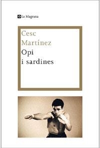 OPI I SARDINES (ALES ESTESES 303) | 9788482649559 | MARTINEZ, CESC | Llibreria Aqualata | Comprar llibres en català i castellà online | Comprar llibres Igualada