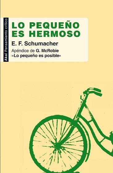 LO PEQUEÑO ES HERMOSO (PENSAMIENTO CRITICO 7) | 9788446032175 | SCHUMACHER, E.F. | Llibreria Aqualata | Comprar libros en catalán y castellano online | Comprar libros Igualada