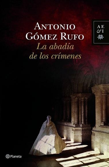 ABADIA DE LOS CRIMENES, LA | 9788408100553 | GOMEZ RUFO, ANTONIO | Llibreria Aqualata | Comprar llibres en català i castellà online | Comprar llibres Igualada