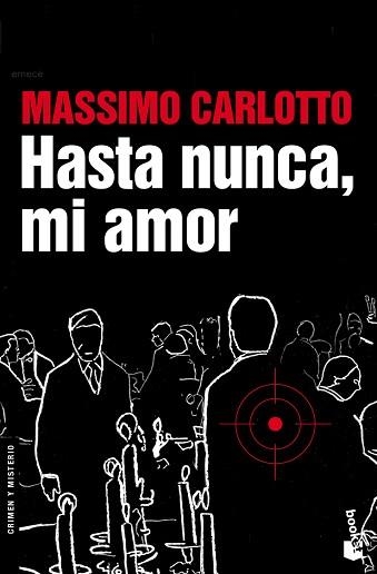 HASTA NUNCA, MI AMOR (BOOKET 2342) | 9788496580695 | CARLOTTO, MASSIMO | Llibreria Aqualata | Comprar llibres en català i castellà online | Comprar llibres Igualada