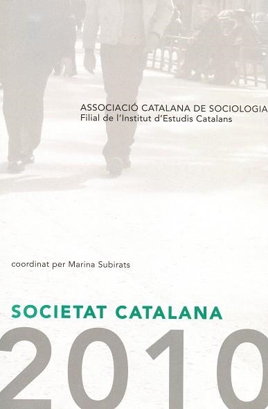 SOCIETAT CATALANA 2010 | 9788499650258 | SUBIRATS, MARINA (COORDINADORA) | Llibreria Aqualata | Comprar llibres en català i castellà online | Comprar llibres Igualada