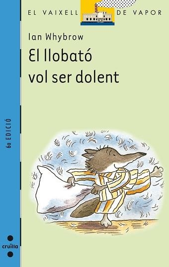 LLOBATO VOL SER DOLENT, EL (V.V. BLAU 93) | 9788466100793 | WHYBROW, IAN | Llibreria Aqualata | Comprar libros en catalán y castellano online | Comprar libros Igualada