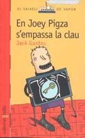 EN JOEY PIGZA S'EMPASSA LA CLAU (V.V. VERMELL 101) | 9788466100762 | GANTOS, JACK | Llibreria Aqualata | Comprar llibres en català i castellà online | Comprar llibres Igualada