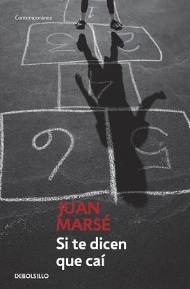 SI TE DICEN QUE CAI (CONTEMPORANEA) | 9788497930635 | MARSE,JUAN | Llibreria Aqualata | Comprar llibres en català i castellà online | Comprar llibres Igualada