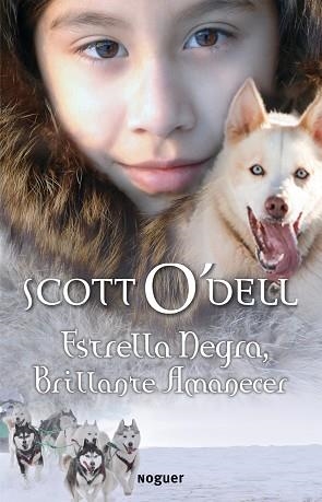 ESTRELLA NEGRA, BRILLANTE AMANECER | 9788427901186 | O'DELL, SCOTT | Llibreria Aqualata | Comprar llibres en català i castellà online | Comprar llibres Igualada