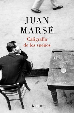 CALIGRAFIA DE LOS SUEÑOS | 9788426418982 | MARSE, JUAN | Llibreria Aqualata | Comprar llibres en català i castellà online | Comprar llibres Igualada