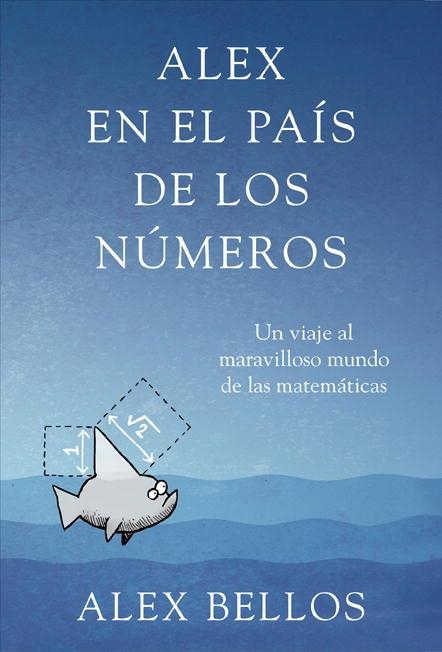 ALEX EN EL PAIS DE LOS NUMEROS | 9788425345463 | BELLOS, ALEX | Llibreria Aqualata | Comprar llibres en català i castellà online | Comprar llibres Igualada