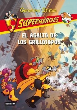 SUPERHEROES 3. EL ASALTO DE LOS GRILLOTOPOS | 9788408099529 | STILTON, GERONIMO | Llibreria Aqualata | Comprar llibres en català i castellà online | Comprar llibres Igualada