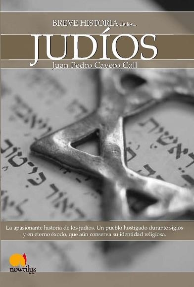 JUDIOS, BREVE HISTORIA | 9788499671437 | CAVERO COLL, JUAN PEDRO | Llibreria Aqualata | Comprar llibres en català i castellà online | Comprar llibres Igualada