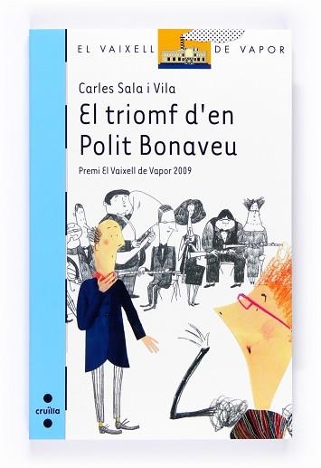 TRIOMF D'EN POLIT BONAVEU, EL (VVBLAU 172) | 9788466123822 | SALA I VILA, CARLES | Llibreria Aqualata | Comprar llibres en català i castellà online | Comprar llibres Igualada