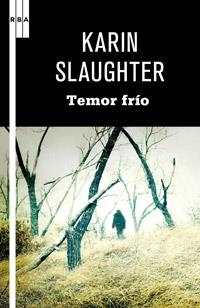 TEMOR FRIO (SERIE NEGRA 95) | 9788498679250 | SLAUGHTER, KARIN | Llibreria Aqualata | Comprar llibres en català i castellà online | Comprar llibres Igualada