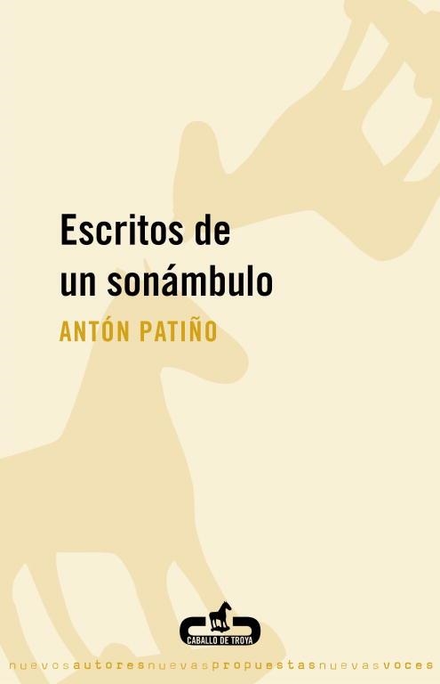 ESCRITOS DE UN SONAMBULO | 9788496594722 | PATIÑO, ANTON | Llibreria Aqualata | Comprar llibres en català i castellà online | Comprar llibres Igualada